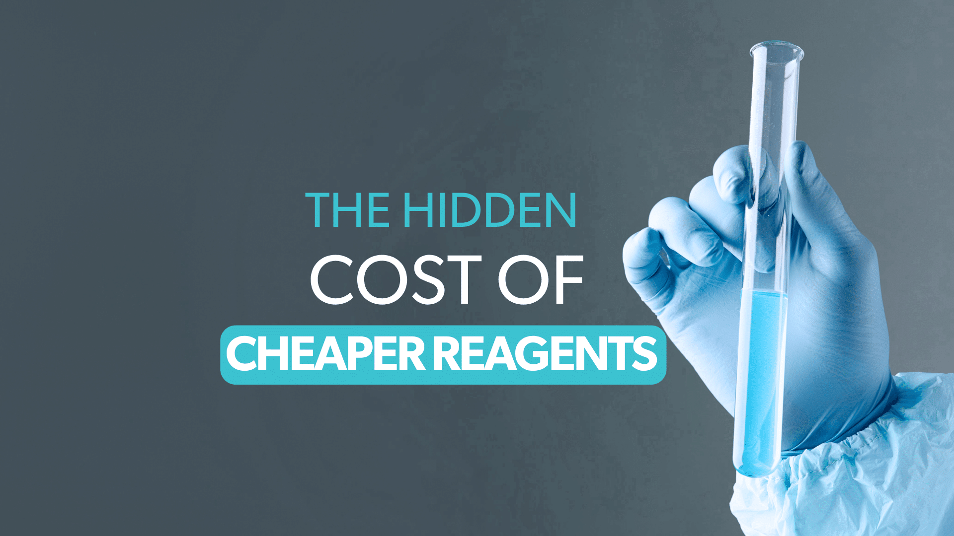 The hidden cost of cheaper reagent