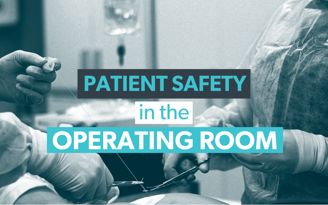 Patient Safety in the Operating Room